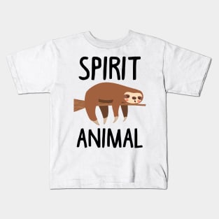 Sloth Is My Spirit Animal. Funny Sloth Shirt. Kids T-Shirt